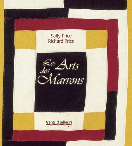 Sally Price - Les Arts des Marrons.