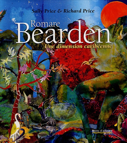 Sally Price et Richard Price - Romare Bearden - Une dimension caribéenne.