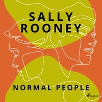 Sally Rooney et Thais Laurent - Normal People.