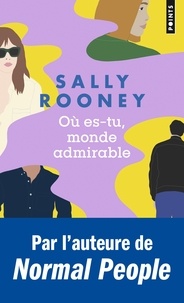 Sally Rooney - Où es-tu, monde admirable.