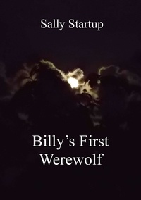  Sally Startup - Billy's First Werewolf.