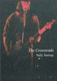  Sally Startup - The Crossroads.
