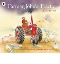 Sally Sutton et Robyn Belton - Farmer John's Tractor.