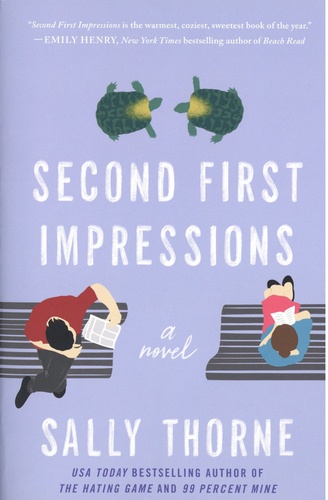 Sally Thorne - Second First Impressions.