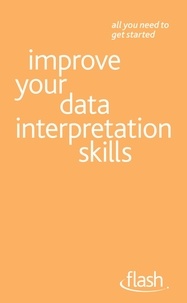 Sally Vanson - Improve Your Data Interpretation Skills: Flash.