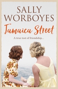Sally Worboyes - Jamaica Street - A romantic saga that will have you gripped.