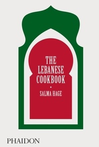 Salma Hage - The lebanese cookbook.