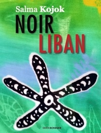 Téléchargement gratuit de podcasts de livres Noir Liban in French MOBI 9782367602738