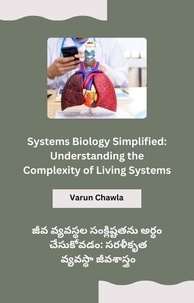 salman khan - Systems Biology Simplified: Understanding the Complexity of Living Systems.
