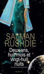 Salman Rushdie - Deux ans, huit mois et vingt-huit nuits.
