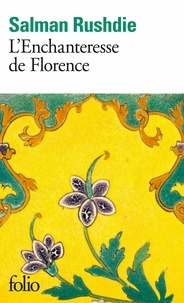 Salman Rushdie - L'Enchanteresse de Florence.