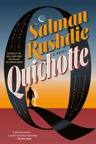 Salman Rushdie - Quichotte - A Novel.