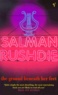 Salman Rushdie - THE GROUND BENEATH HER FEET.