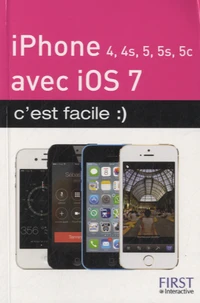 iPhone 4, 4S, 5, 5S, 5C avec iOS 7 c'est facile