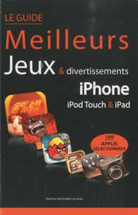 Le guide des meilleurs jeux & divertissements pour iphone, ipod touch et iPad
