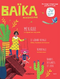 Noémie Monier - Baïka N° 21, décembre 2020 : Spécial Mexique.