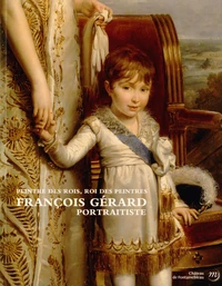 François Gérard (1770-1837) portraitiste