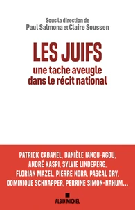Les Juifs, une tâche aveugle dans le récit national