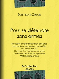 Pour se défendre sans armes