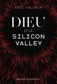 Dieu et la Silicon Valley