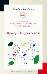Salomé Berthon et Sabine Chatelain - Ethnologie des gens heureux.