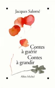 Contes à guérir, contes à grandir