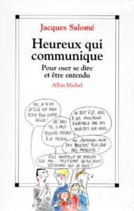 HEUREUX QUI COMMUNIQUE.