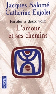 L'amour et ses chemins