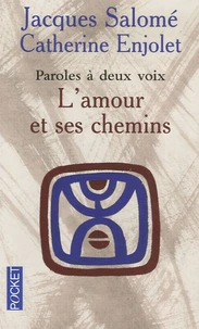 L'amour et ses chemins