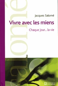 Vivre avec les miens