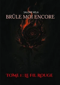 Brûle moi encore