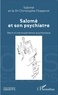  Salomé et Christophe Chaperot - Salomé et son psychiatre - Récit d'une expérience psychotique.