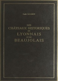 Les châteaux historiques du Lyonnais et du Beaujolais (2)