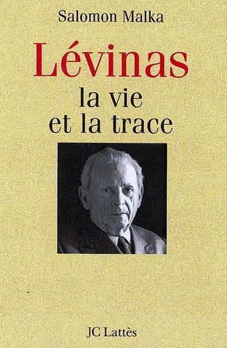 Levinas, la vie et la trace