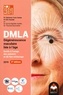 Salomon-Yves Cohen et Eric Souied - DMLA dégénérescence maculaire liée à l'âge - Guide à l'usage des patients et de leur entourage.