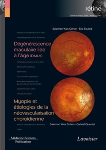 Rétine. Tome 7, Dégénérescence maculaire liée à l'âge (DMLA) ; Myopie et étiologies de la néovascularisation choroïdienne