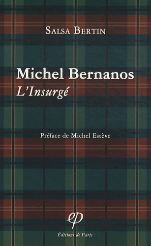 Salsa Bertin - Michel Bernanos - L'insurgé.