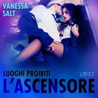 Luoghi proibiti : L’ascensore – Breve racconto erotico