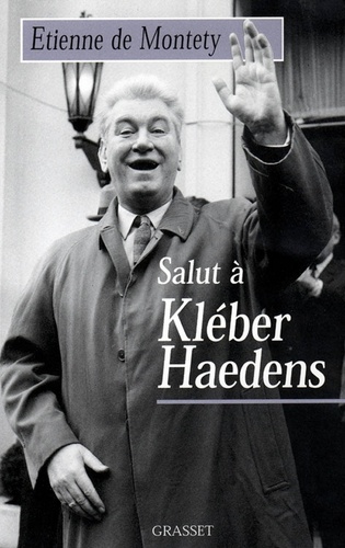 Salut à Kléber Haedens