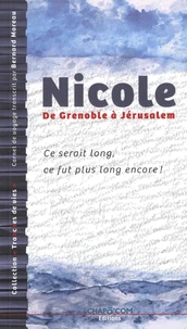 Nicole, De Grenoble à Jérusalem