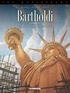 Salva Rubio et Eduardo Ocaña - Les bâtisseurs Tome 2 : Bartholdi - La statue de la Liberté.