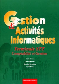 Gestion et activités informatiques, terminale STT, comptabilité et gestion