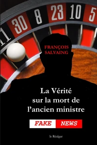La vérité sur la mort de l'ancien ministre