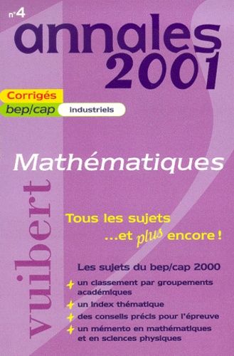 Salvator Alborna - Mathematiques Bep/Cap Industriels. Sujets Corriges 2001.
