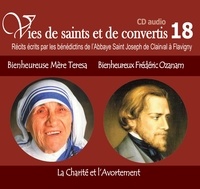  Rassemblement à son image - Bienheureuse Mère Teresa et Bienheureux Frédéric Ozanam - La charité et l'avortement. 1 CD audio
