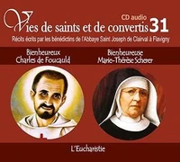 Bienheureux Charles de Foucauld - Bienheureuse Marie Thérèse Scherer