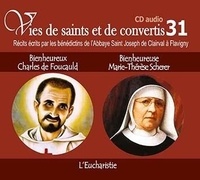  Rassemblement à son image - Bienheureux Charles de Foucauld et Bienheureuse Marie Thérèse Scherer - L'eucharistie. 1 CD audio
