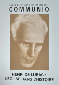 Henri de Lubac : l'église dans l'histoire