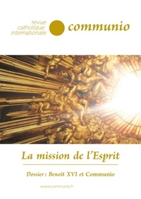 Jean-Robert Armogathe et Jean-Luc Marion - Communio N° 285. Janvier-février 2023 : La mission de l'Esprit - Dossier : Benoît XVI et Communio.