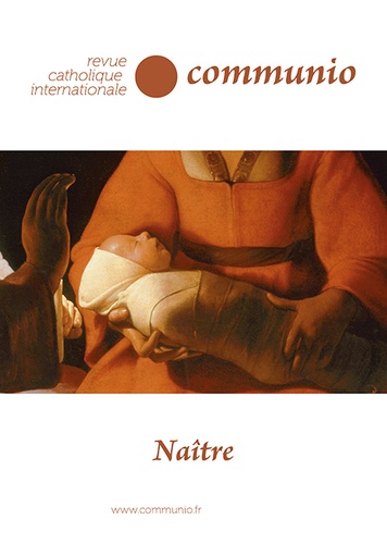 Tardivel Emilie et Fabrice Hadjadj - Communio N° 47 : Naître.